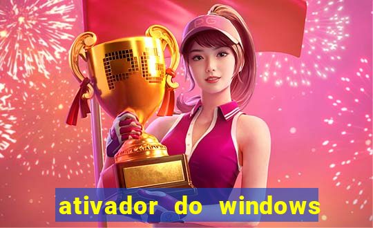 ativador do windows 7 ultimate